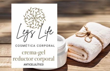 Beneficios de Legs Life Crema-Gel Anticelulítica reductora y modeladora corporal
